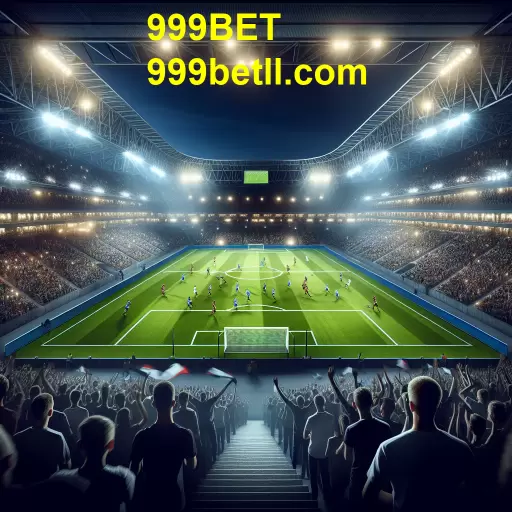 A Emoção do Futebol na 999BET: Apostas e Entretenimento